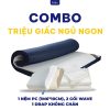 Combo triệu giấc ngủ ngon