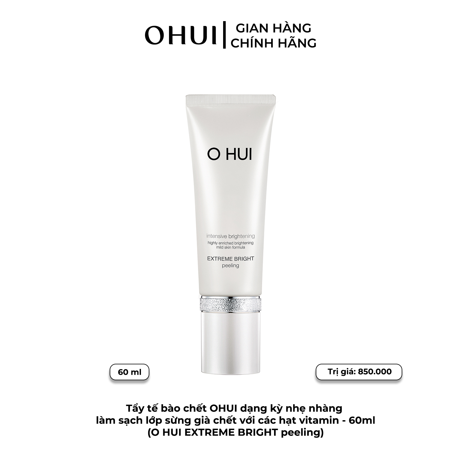 Tẩy tế bào chết OHUI dạng kỳ nhẹ nhàng làm sạch lớp sừng già chết với các hạt vitamin – 60ml