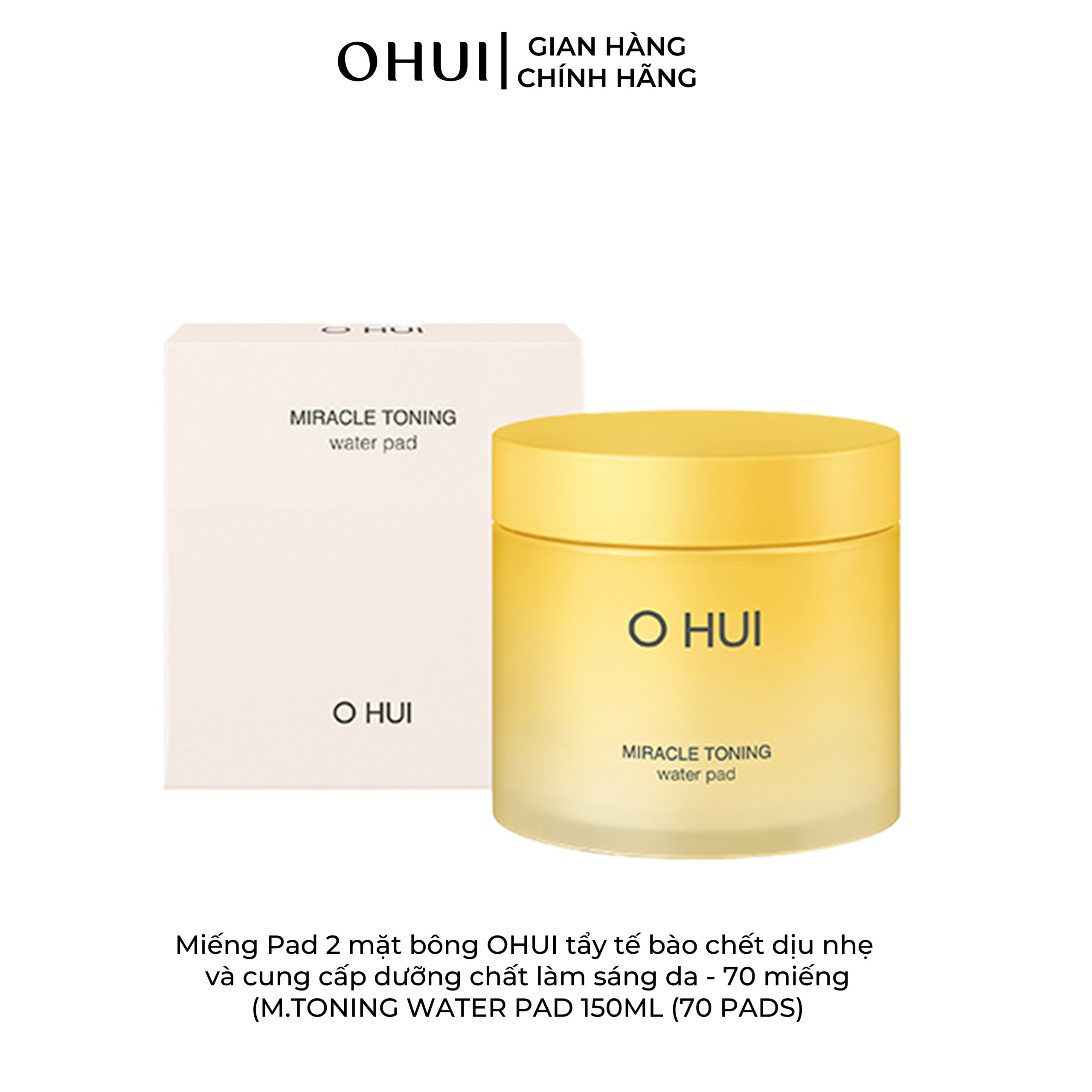 Miếng Pad 2 mặt bông OHUI tẩy tế bào chết dịu nhẹ và cung cấp dưỡng chất làm sáng da – 70 miếng