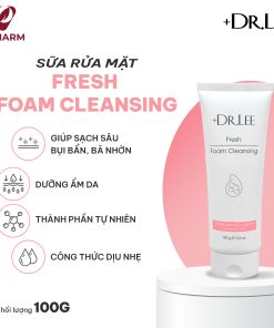 Sữa rửa mặt +Dr.lee hỗ trợ làm sạch sâu & dưỡng ẩm da 100g – Fresh Foam Cleansing