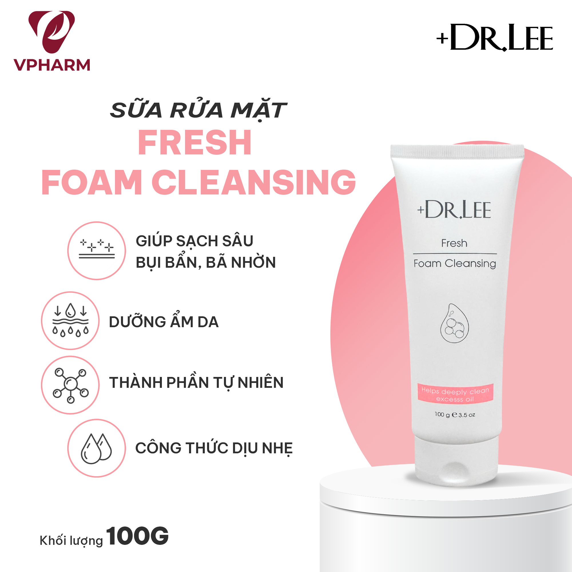 Sữa rửa mặt +Dr.lee hỗ trợ làm sạch sâu & dưỡng ẩm da 100g – Fresh Foam Cleansing