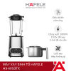 Máy xay sinh tố để bàn Hafele HS-B153TX
