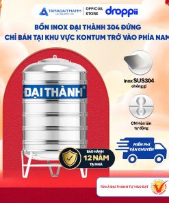 Bồn Inox 304 Đại Thành 500L- bồn đứng ĐK720 (Phân phối từ Kon Tum trở vào khu vực phía Nam)