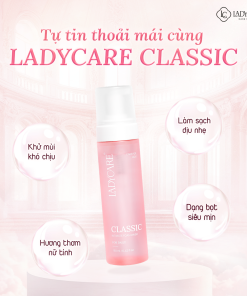 Dung dịch vệ sinh phụ khoa dạng bọt Ladycare Classic 190ML cho mẹ bầu, nam, nữ tuổi dậy thì