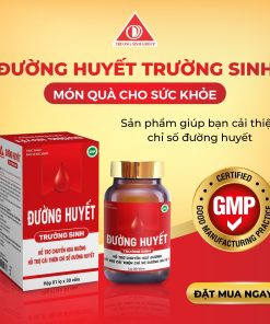 Viên uống hỗ trợ cải thiện chỉ số Đường Huyết Trường Sinh 30viên
