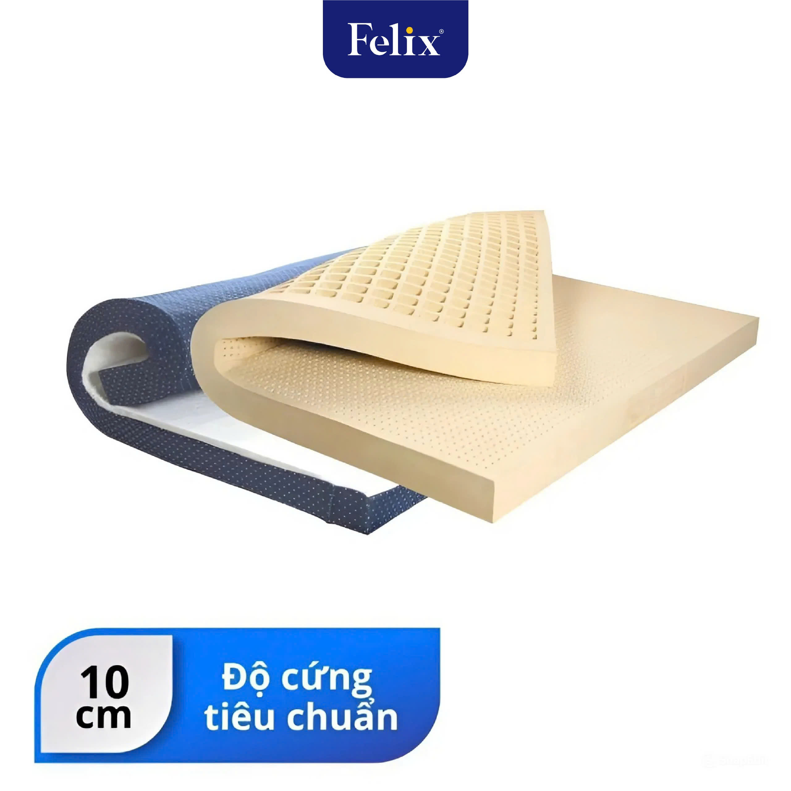 Nệm cao su FELIX Comfort – Độ cứng tiêu chuẩn (Cấp độ 1) – Độ dày nệm 10cm