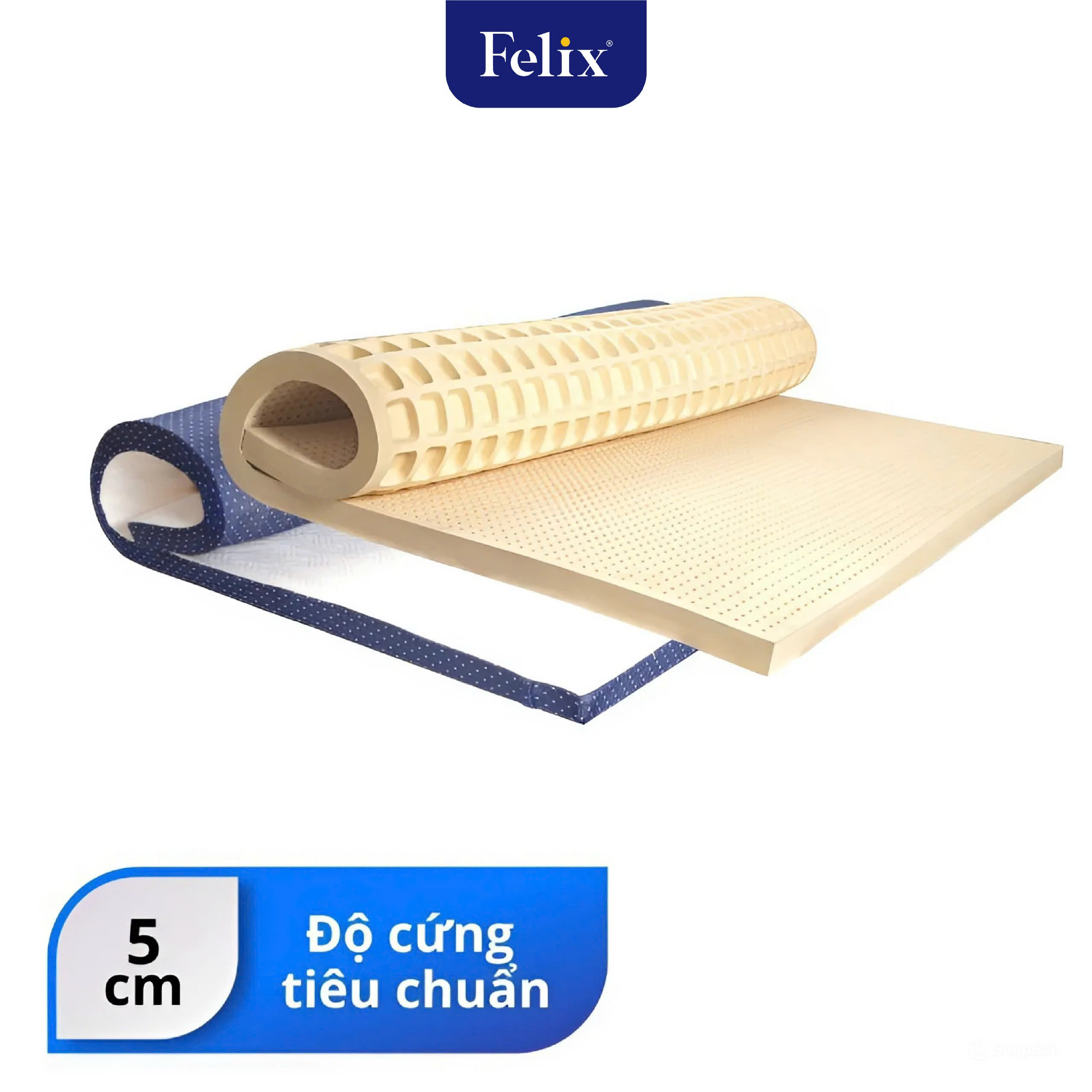 Nệm cao su FELIX Comfort – Độ cứng tiêu chuẩn (Cấp độ 1) – Độ dày nệm 5cm